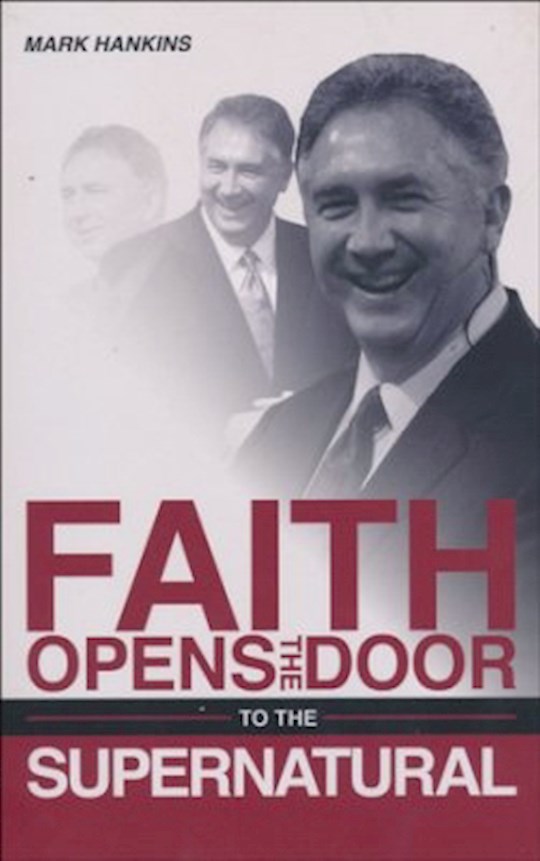 {=Faith Open The Door To The Supernatural}