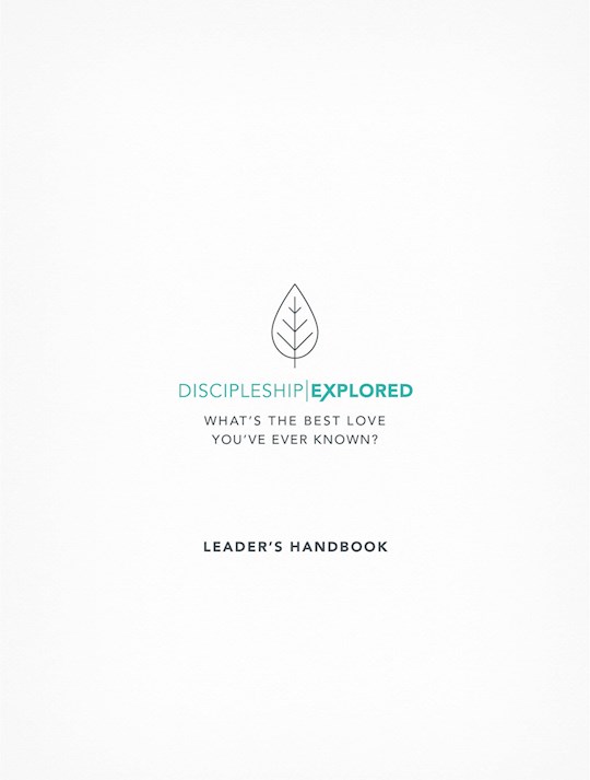 {=Discipleship Explored Leader's Handbook}