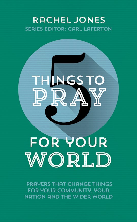 {=5 Things To Pray For Your World}