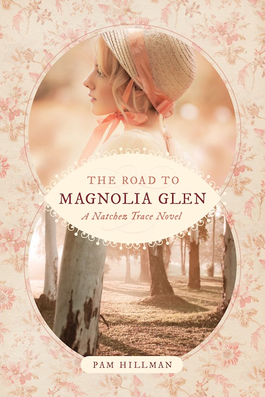 {=The Road To Magnolia Glen (Natchez Trace Novel #2)}