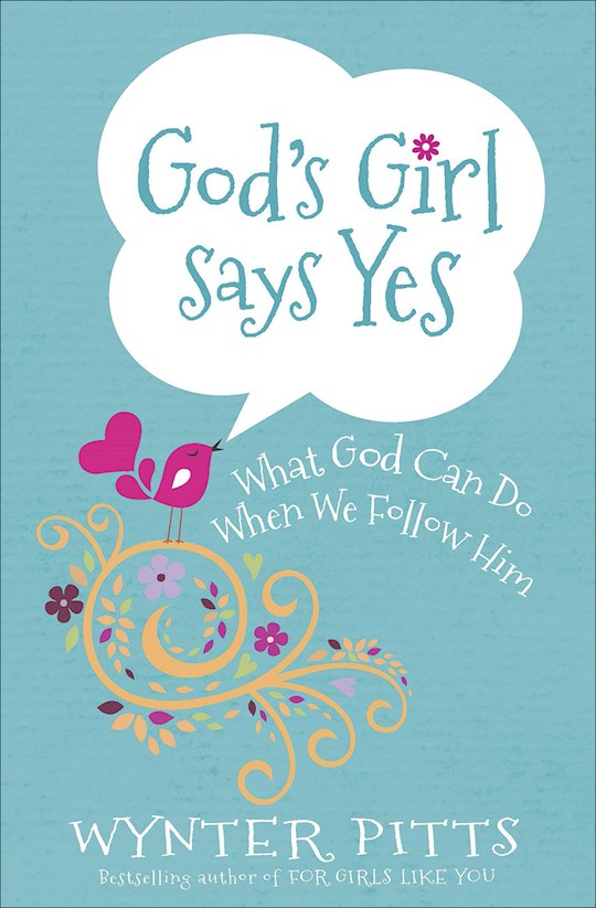 {=God's Girl Says Yes}