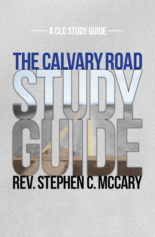 {=The Calvary Road Study Guide}
