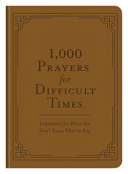{=1 000 Prayers For Difficult Times}