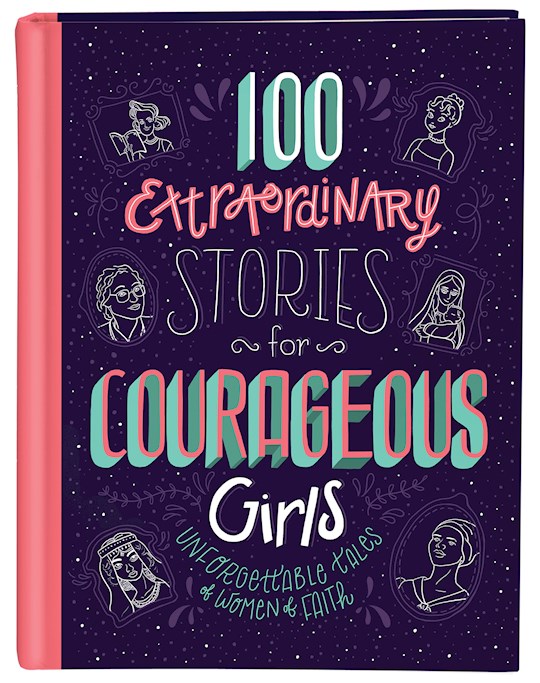 {=100 Extraordinary Stories For Courageous Girls}