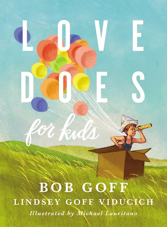 {=Love Does For Kids}