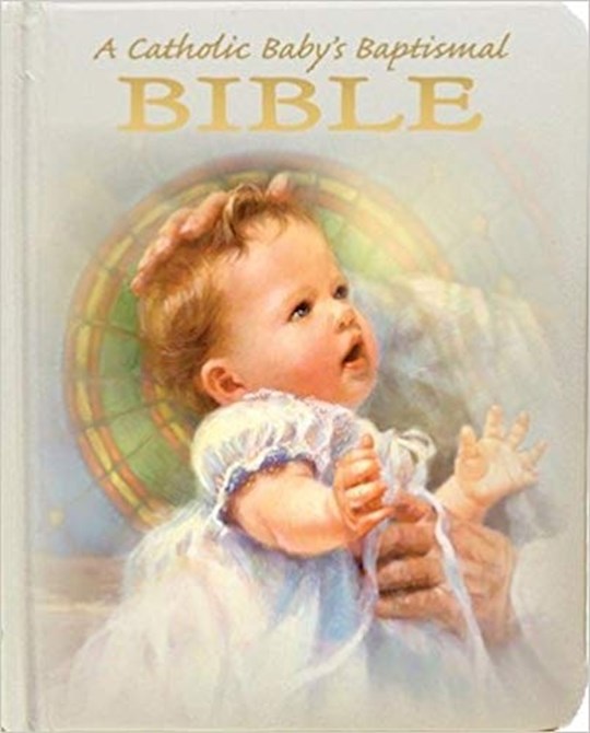 {=A Catholic Baby's Baptismal Bible-Padded Hardcover}