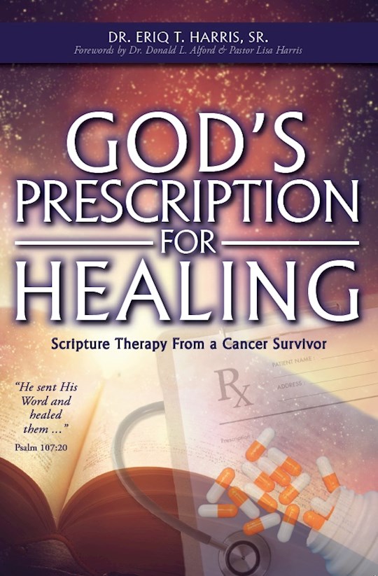{=God's Prescription For Healing}