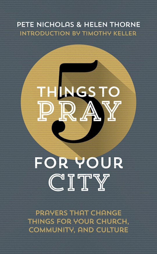 {=5 Things To Pray For Your City }