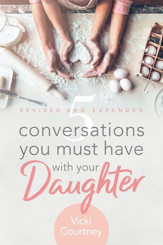 {=5 Conversations You Must Have With Your Daughter (Revised And Expanded)}