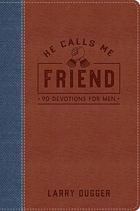 {=He Calls Me Friend-LeatherLuxe}