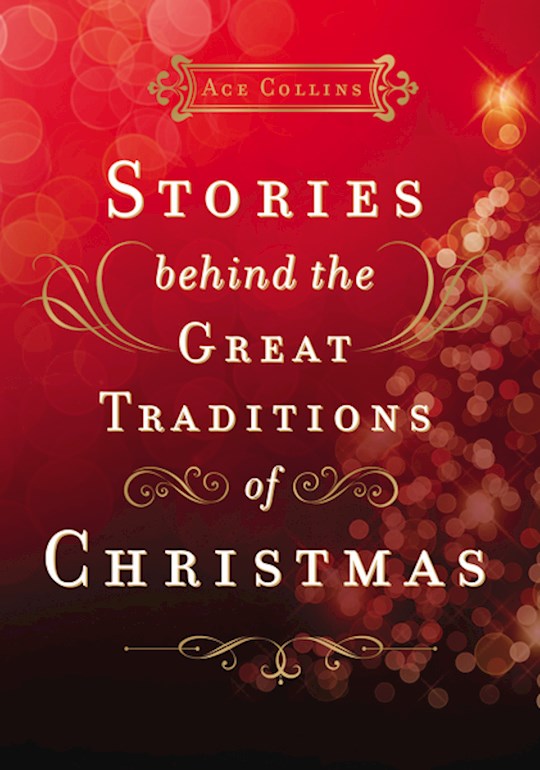 {=Stories Behind The Great Traditions Of Christmas}