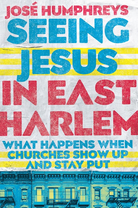 {=Seeing Jesus In East Harlem}