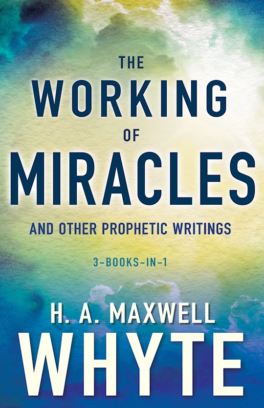 {=Working Of Miracles And Other Writings (3 Books In 1)}