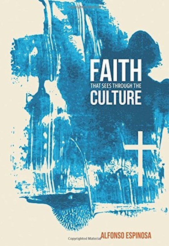 {=Faith That Sees Through Culture}