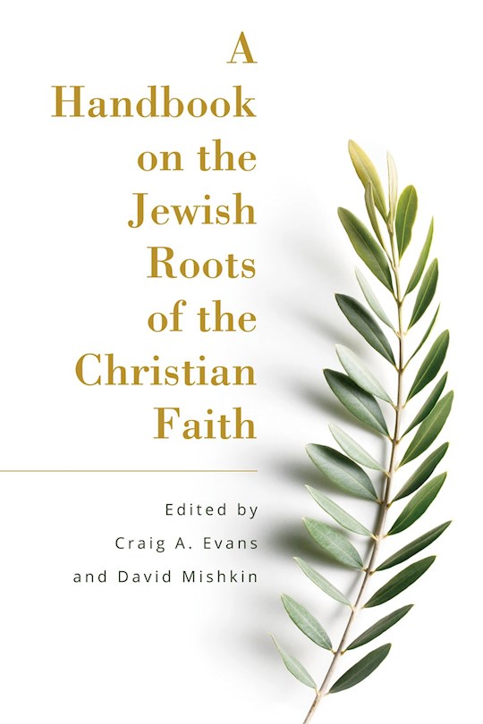 {=A Handbook On The Jewish Roots Of The Christian Faith}