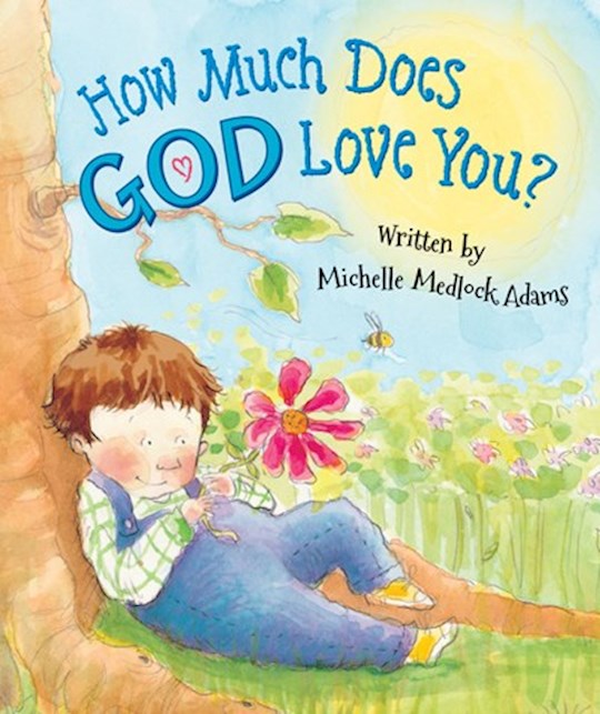 {=How Much Does God Love You?}