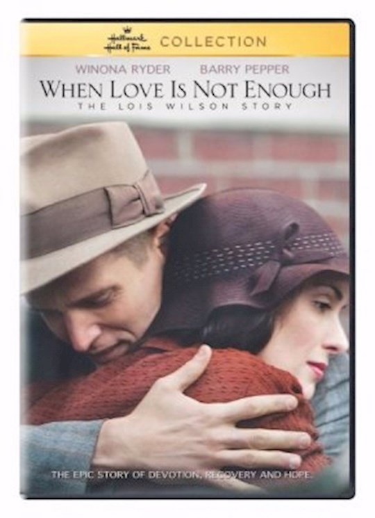 {=DVD-When Love Is Not Enough: The Lois Wilson Story}