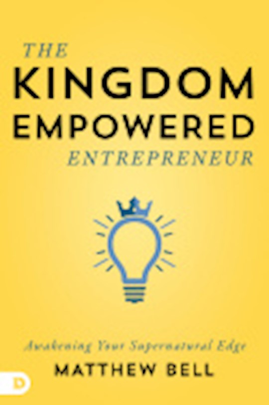 {=The Kingdom-Empowered Entrepreneur}