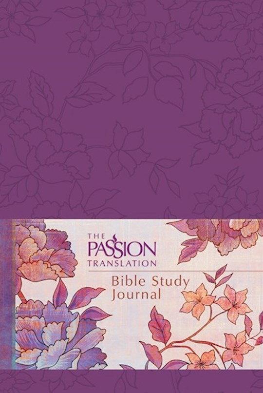 {=The Passion Translation Bible Study Journal-Peony Design Faux Leather }
