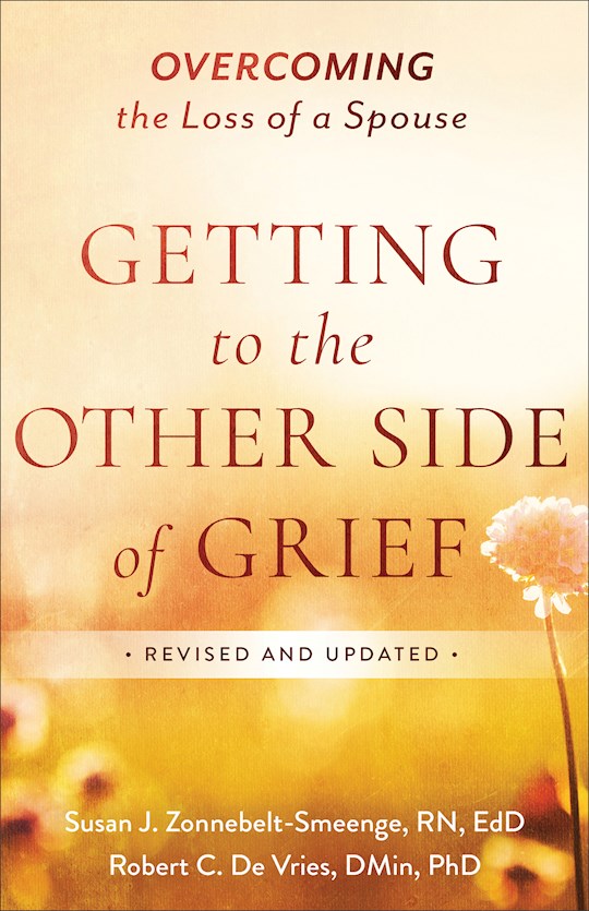 {=Getting To The Other Side Of Grief (Revised And Updated)}