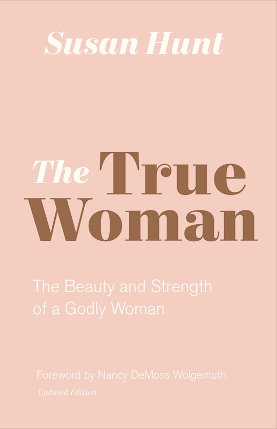 {=The True Woman (Updated)}
