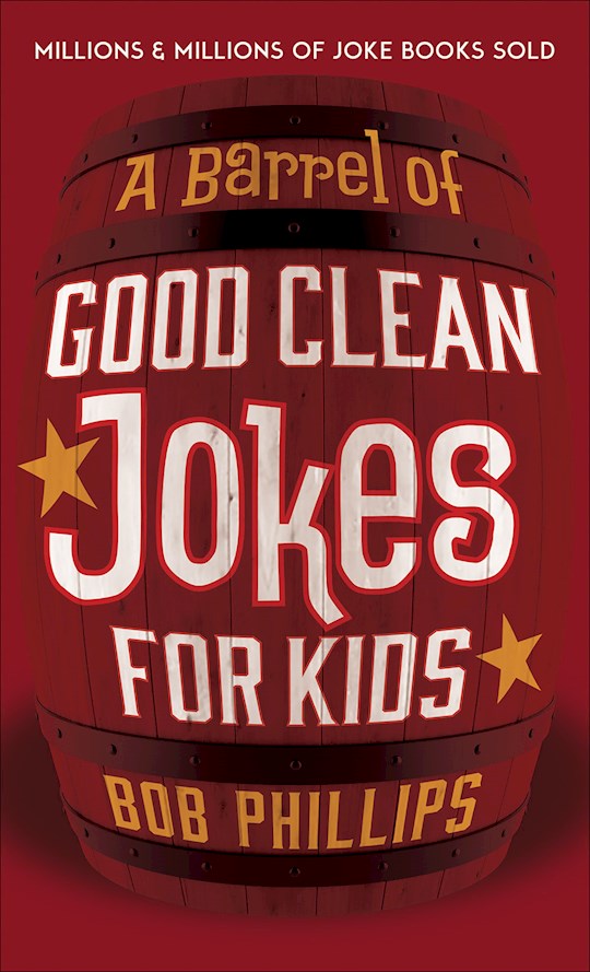 {=A Barrel Of Clean Jokes For Kids}