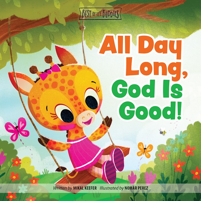 {=All Day Long  God Is Good}