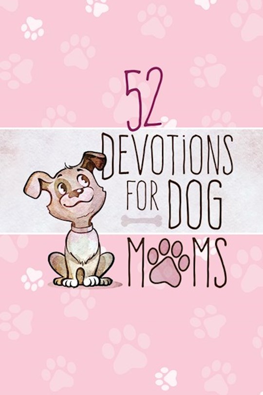 {=52 Devotions For Dog Moms}