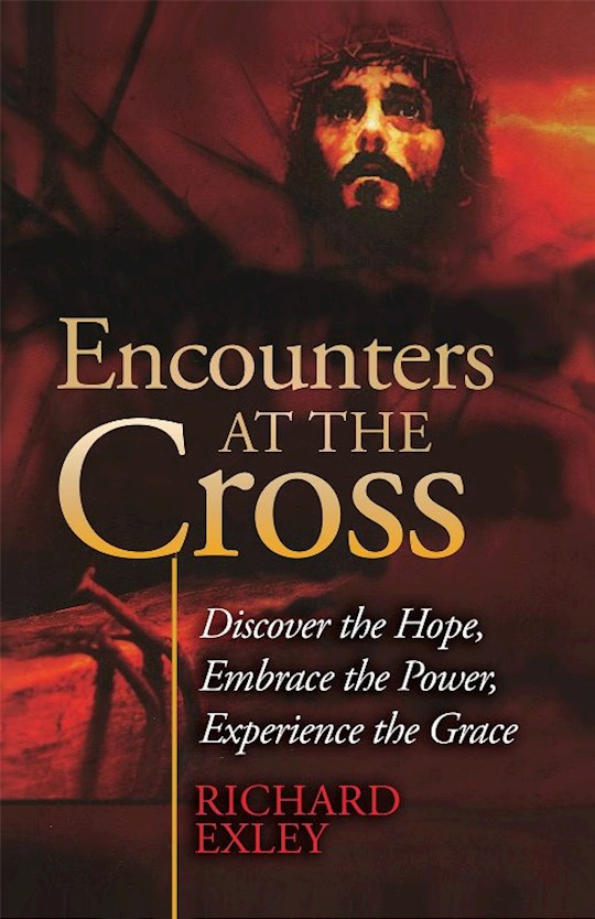 {=Encounters at the Cross}