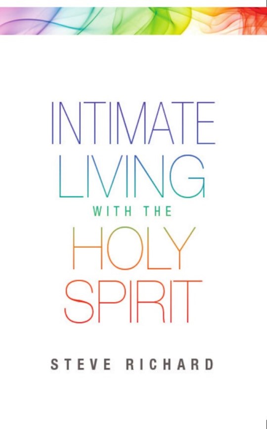 {=Intimate Living with the Holy Spirit}