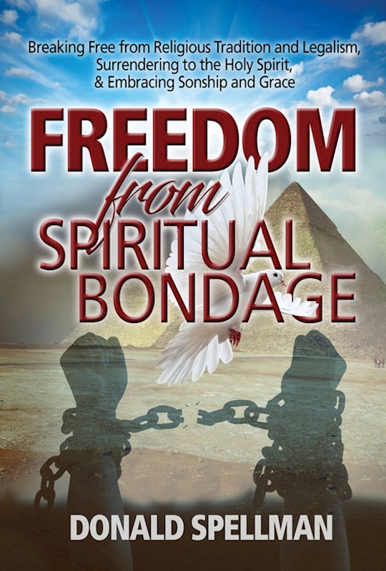 {=Freedom From Spiritual Bondage}