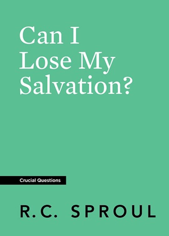 {=Can I Lose My Salvation? (Crucial Questions) (Redesign)}