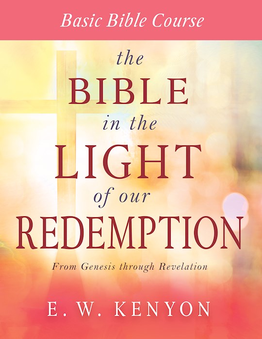 {=Bible In The Light Of Our Redemption}