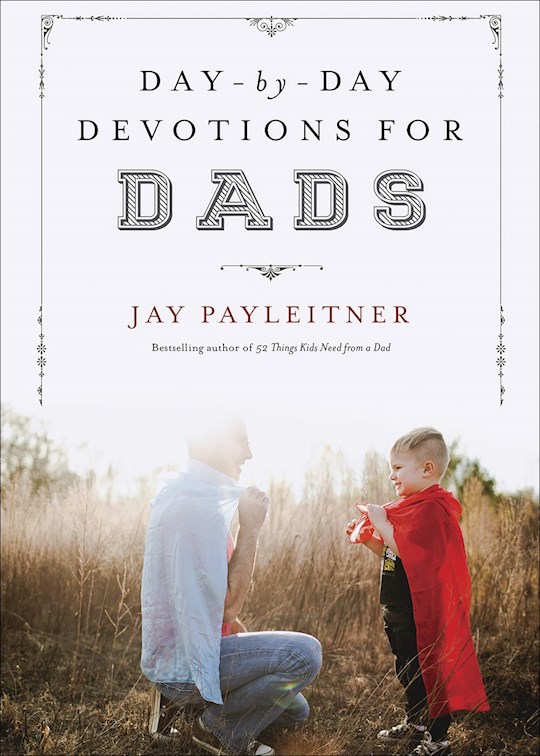 {=Day-By-Day Devotions For Dads}