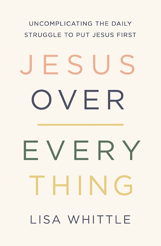 {=Jesus Over Everything}
