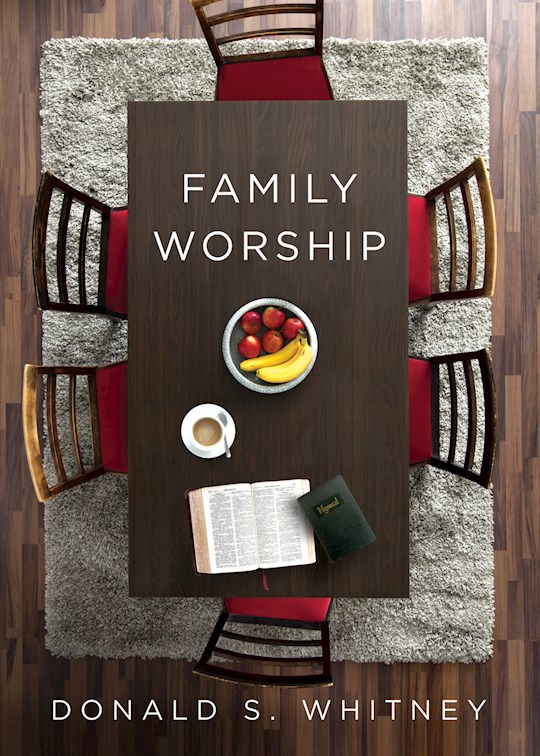 {=Family Worship}