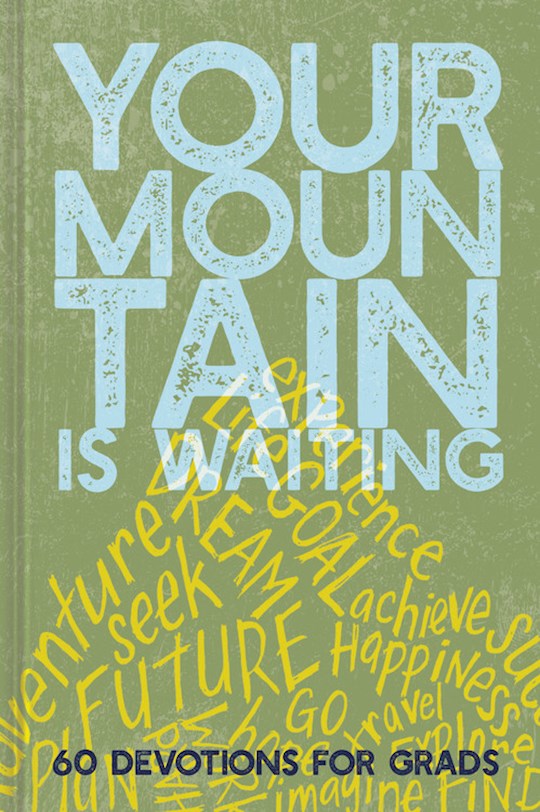 {=Your Mountain Is Waiting}