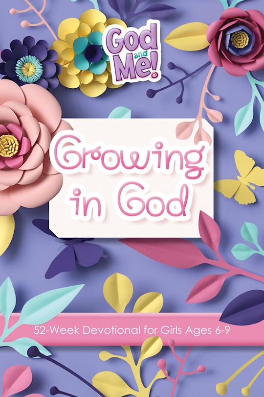 {=Growing In God: 52-Week Devotional For Girls Ages 6-9}
