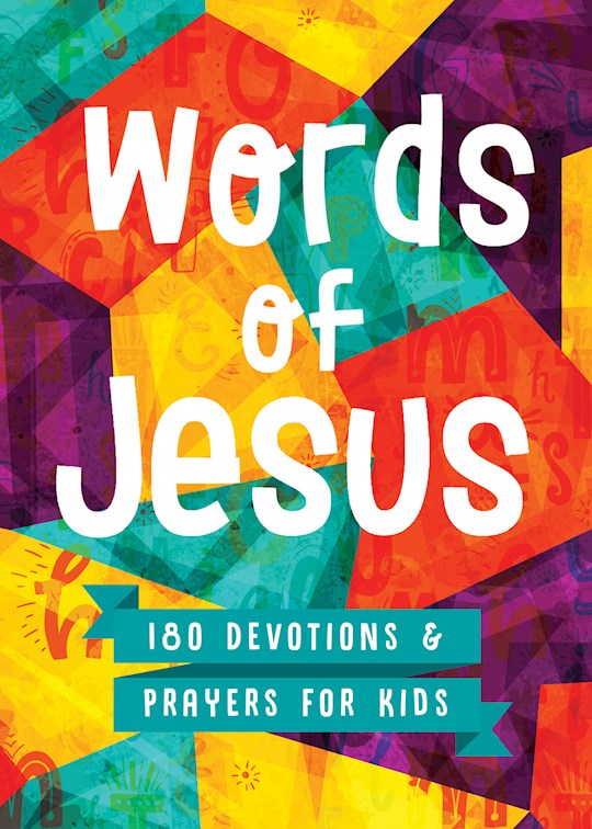 {=Words Of Jesus: 180 Devotions And Prayers For Kids}
