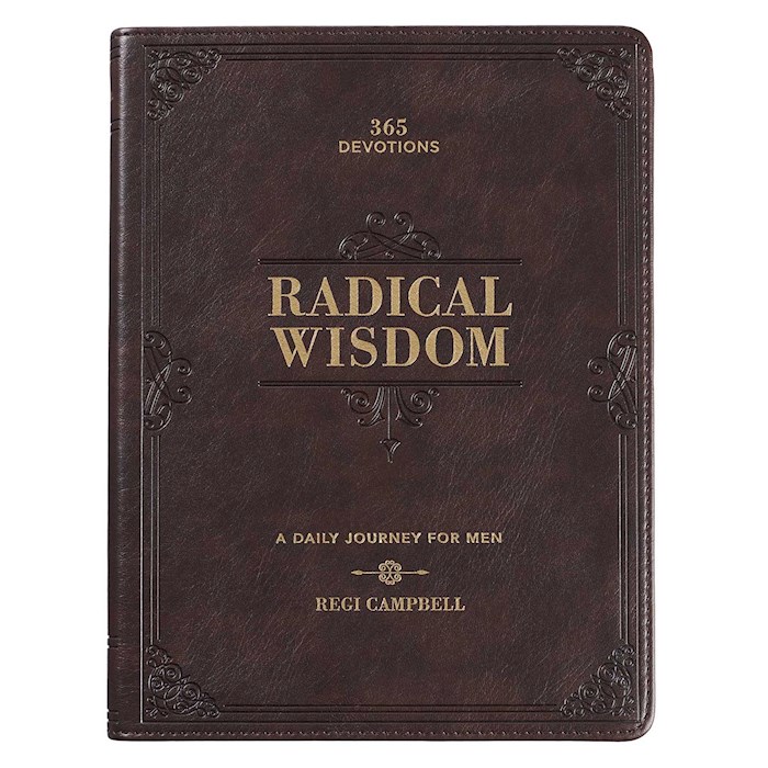 {=Radical Wisdom: A Daily Journey For Men}