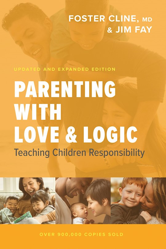 {=Parenting With Love And Logic (Updated & Expanded)}