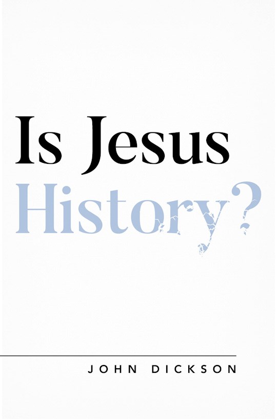 {=Is Jesus History?}