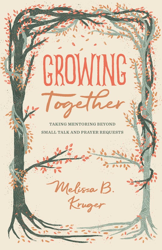 {=Growing Together (Gospel Coalition)}