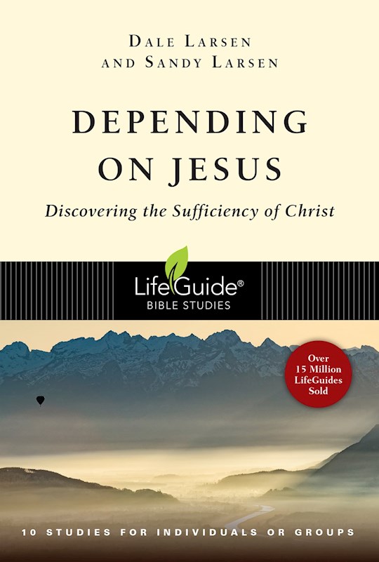 {=Depending On Jesus (LifeGuide Bible Studies)}