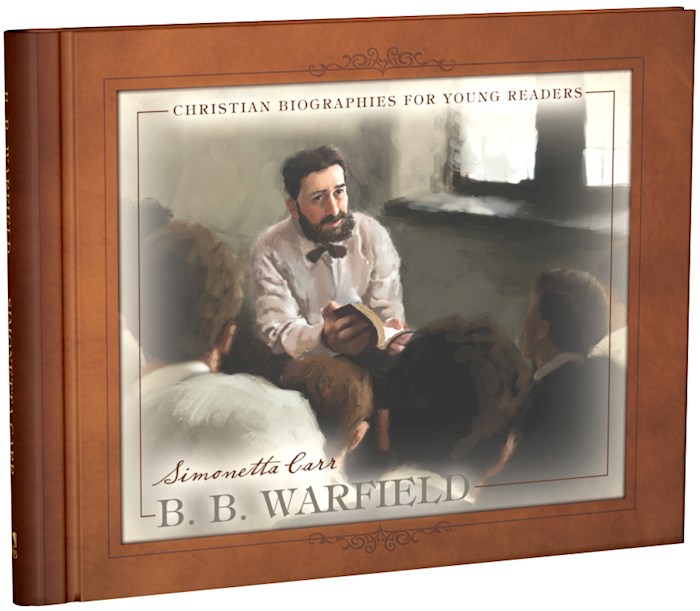 {=B. B. Warfield (Christian Biographies For Young Readers)}