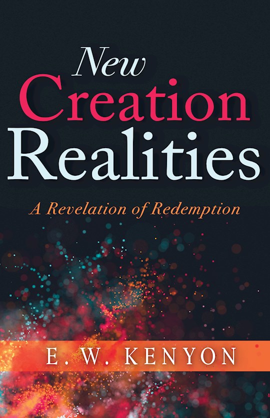 {=New Creation Realities}