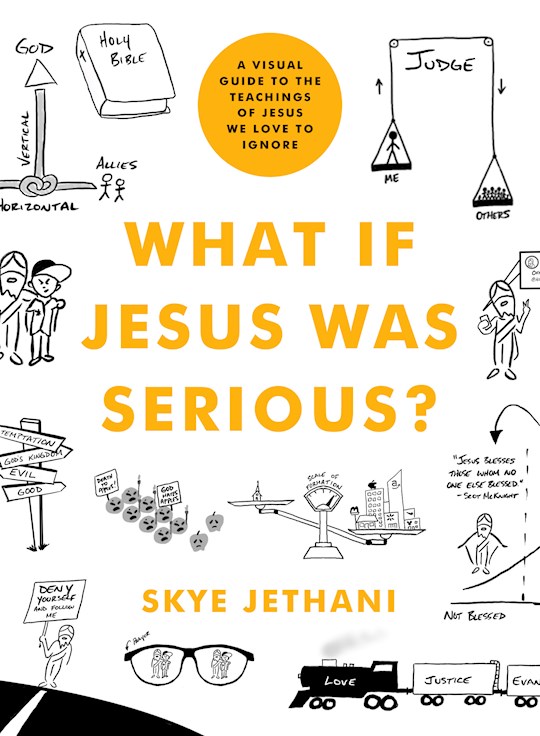 {=What If Jesus Was Serious?}