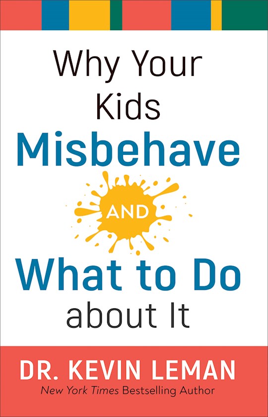 {=Why Your Kids Misbehave-And What To Do About}