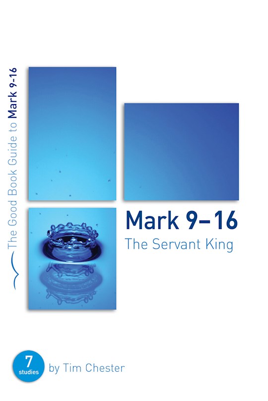 {=Mark 9-16 (The Good Book Guide)}