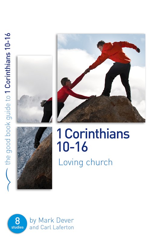 {=1 Corinthians 10-16 (Good Book Guides)}